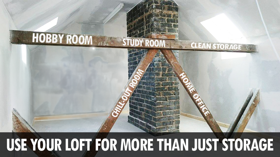 Use your loft for more than just storage